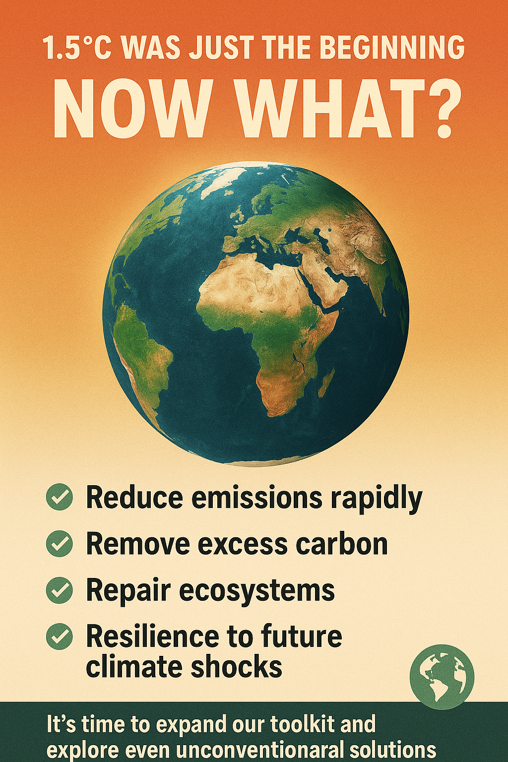1.5°C Was Just the Beginning: Now What? 
